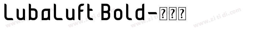 LubaLuft Bold字体转换